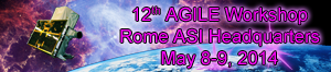 12th AGILE Science Workshop - May 8 and 9, 2014